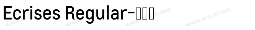 Ecrises Regular字体转换